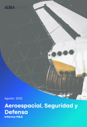 Informe de M&A: Aeroespacial, Seguridad y Defensa AGOSTO 2025